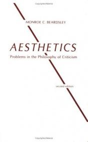 book cover of Aesthetics: Problems in the Philosophy of Criticism, 2 by Monroe Beardsley