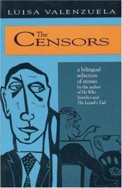 book cover of The Censors by Luisa Valenzuela