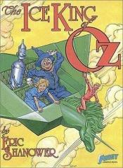 book cover of The Ice King of Oz by Eric Shanower