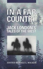 book cover of In A Far Country by Џек Лондон