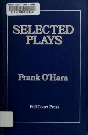 book cover of Selected plays by Frank O'Hara