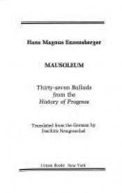 book cover of Mausoleum: trentasette ballate tratte dalla Storia del progresso by Hans Magnus Enzensberger