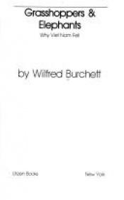 book cover of Grasshoppers and Elephants: Why Vietnam Fell by Wilfred Burchett