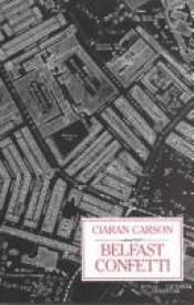 book cover of Belfast Confetti by Ciaran Carson