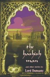 book cover of The Hashish Man and Other Stories by Edward Dunsany