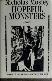 book cover of Hopeful Monsters by Nicholas Mosley