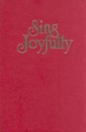 book cover of Sing joyfully by Jack Schrader