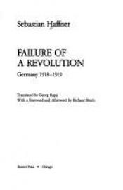 book cover of Failure of a Revolution: Germany 1918-1919 by Sebastian Haffner