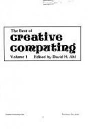 book cover of The Best of Creative computing Volume 1 by David H. Ahl