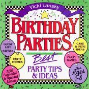 book cover of Birthday Parties: Best Party Tips and Ideas (Lansky, Vicki) by Vicki Lansky