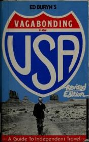 book cover of Vagabonding in the USA: A Guide for Independent Travel by Ed Buryn