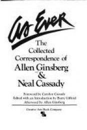 book cover of As ever : the collected correspondence of Allen Ginsberg & Neal Cassady by آلن گینزبرگ
