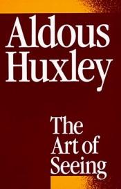 book cover of Zonder bril leren zien by Aldous Huxley