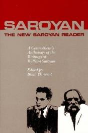 book cover of The new Saroyan reader by William Saroyan