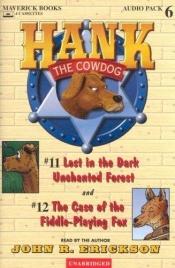 book cover of Hank the Cowdog Lost in the Dark Unchanted Forest by John R. Erickson