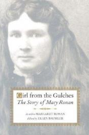 book cover of Girl from the gulches : the story of Mary Ronan by Ellen Baumler