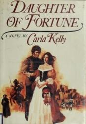 book cover of Daughter of Fortune by Carla Kelly