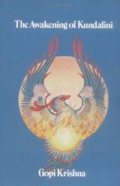 book cover of The Awakening of Kundalini by Gopi Krishna