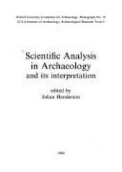 book cover of Scientific Analysis in Archaeology (Oxford University Committee for Archaeology, Monograph 19) by Julian Henderson