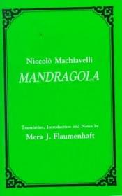 book cover of La Mandragola = De alruin by Nicolas Machiavel