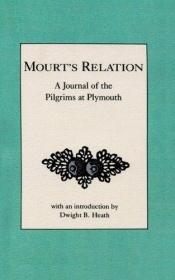 book cover of Mourt's Relation: A Journal of the Pilgrims at Plymouth by Anonymous