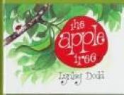 book cover of The apple tree by Lynley Dodd