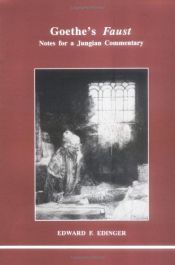 book cover of Goethe's Faust: Notes for a Jungian Commentary (Studies in Jungian Psychology By Jungian Analysts, No. 43) by Edward F Edinger