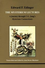 book cover of The Mysterium Lectures: A Journey Through C.G. Jung's Mysterium Conjunctions (Studies in Jungian Psychology By Jungian Analysts) by Edward F Edinger