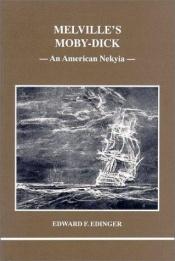 book cover of Melville's Moby-Dick : an American Nekyia by Edward F Edinger