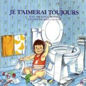 book cover of Je t'aimerai toujours by Robert Munsch