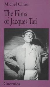 book cover of The Films of Jacques Tati: 14 (Essay series) by Michel Chion