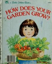 book cover of How Does Your Garden Grow by Pat Patterson