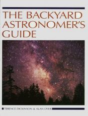 book cover of The Backyard Astronomer's Guide by Terence Dickinson