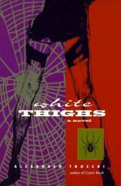 book cover of White Thighs by Alexander Trocchi