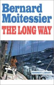 book cover of The Long Way by Bernard Moitessier