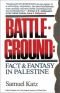 Battleground: Fact and Fantasy in Palestine