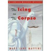 book cover of The icing on the corpse by Mary Jane Maffini