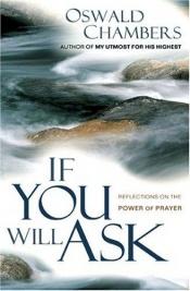 book cover of If You Will Ask by Oswald Chambers