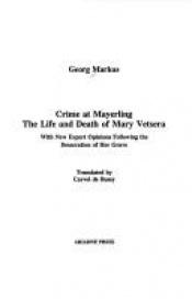 book cover of Kriminalfall Mayerling. Leben und Sterben der Mary Vetsera by Georg Markus