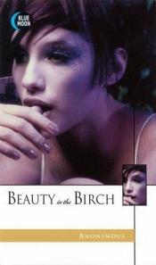 book cover of Beauty in the birch by Anonymous