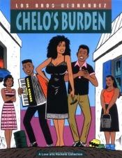 book cover of Chelo's Burden by Gilberto Hernandez