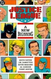 book cover of Justice League: A New Beginning (Justice League (DC Comics)) by J. M. DeMatteis