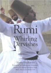 book cover of Rumi and the Whirling Dervishes by Shems Friedlander