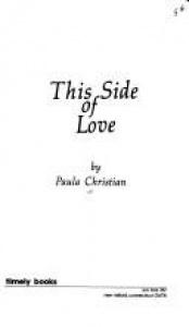 book cover of This Side of Love by Paula Christian