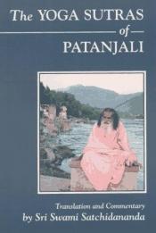 book cover of The Yoga Sutras of Patanjali by Sri S. Satchidananda