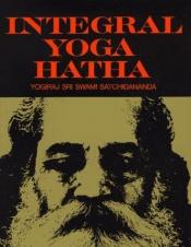 book cover of Integral Yoga Hatha by Sri S. Satchidananda