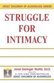 book cover of Struggle for Intimacy (Adult Children of Alcoholics) by Janet G. Woititz