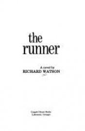 book cover of The Runner by Richard A. Watson
