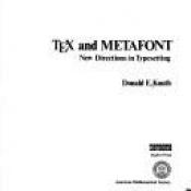 book cover of TEX and METAFONT: New directions in typesetting by Donald Knuth
