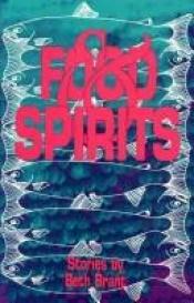 book cover of Food and Spirits by Beth Brant